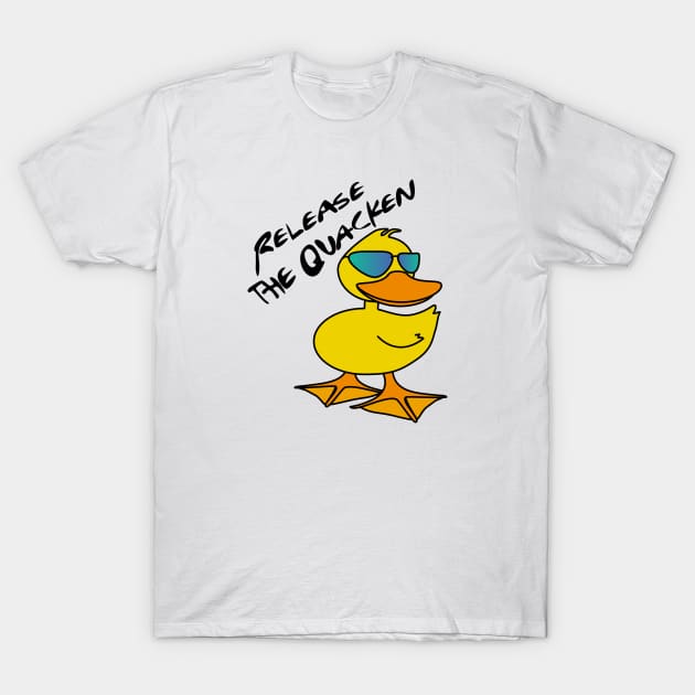 Release the Quacken T-Shirt by Punderstandable